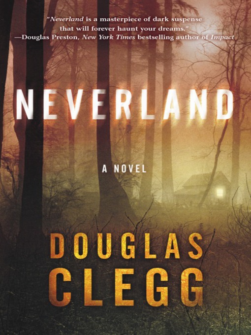 Title details for Neverland by Douglas Clegg - Available
